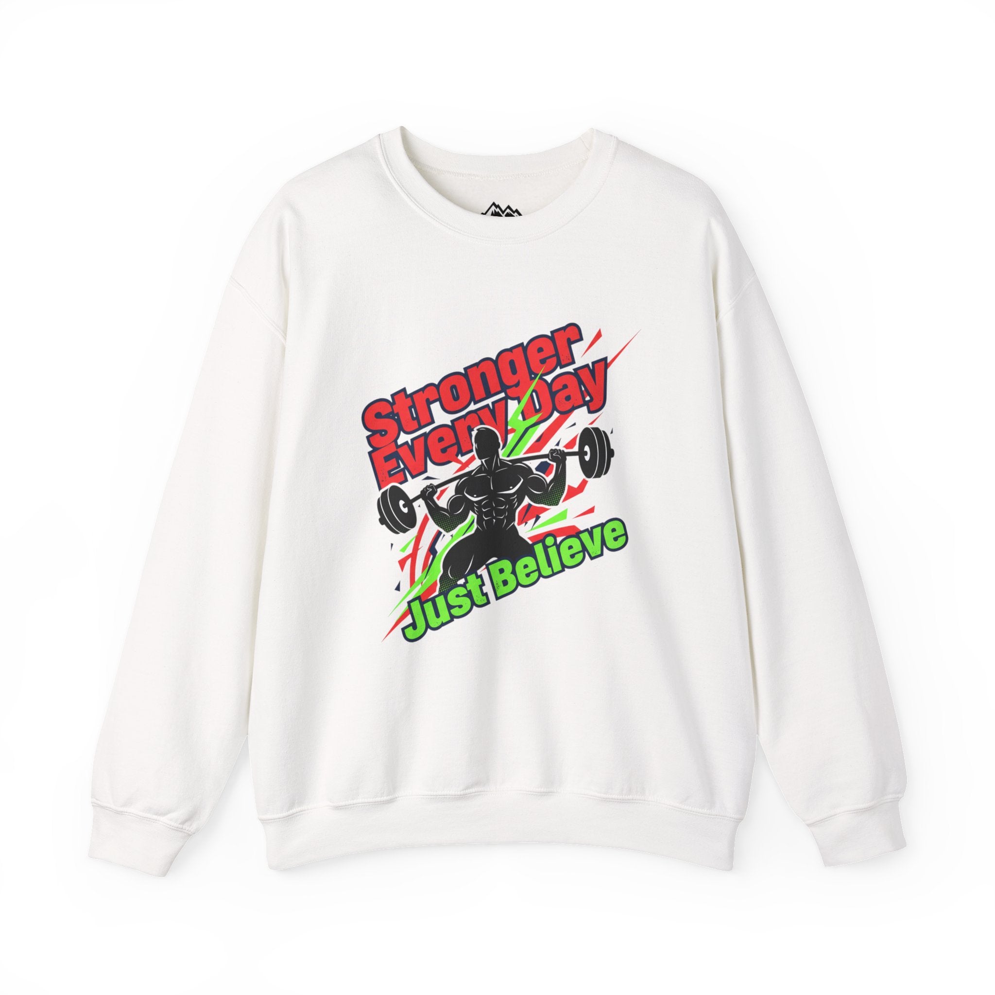 Just Believe Stronger Every Day Sweatshirt | gym motivation, active wear