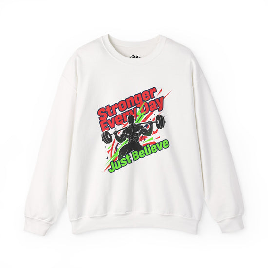 Just Believe Stronger Every Day Sweatshirt | gym motivation, active wear