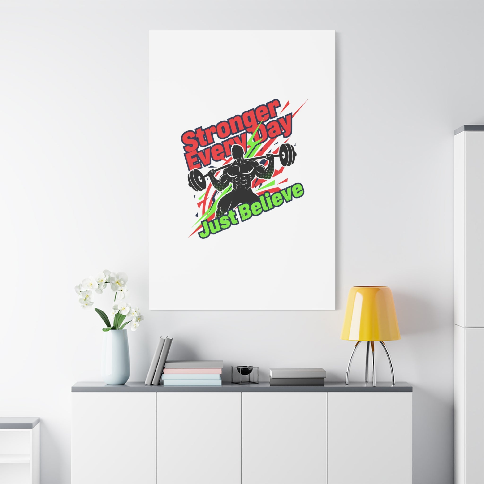 Just Believe Stronger Every Day Canvas | Fitness Motivation, Workout Wall Art