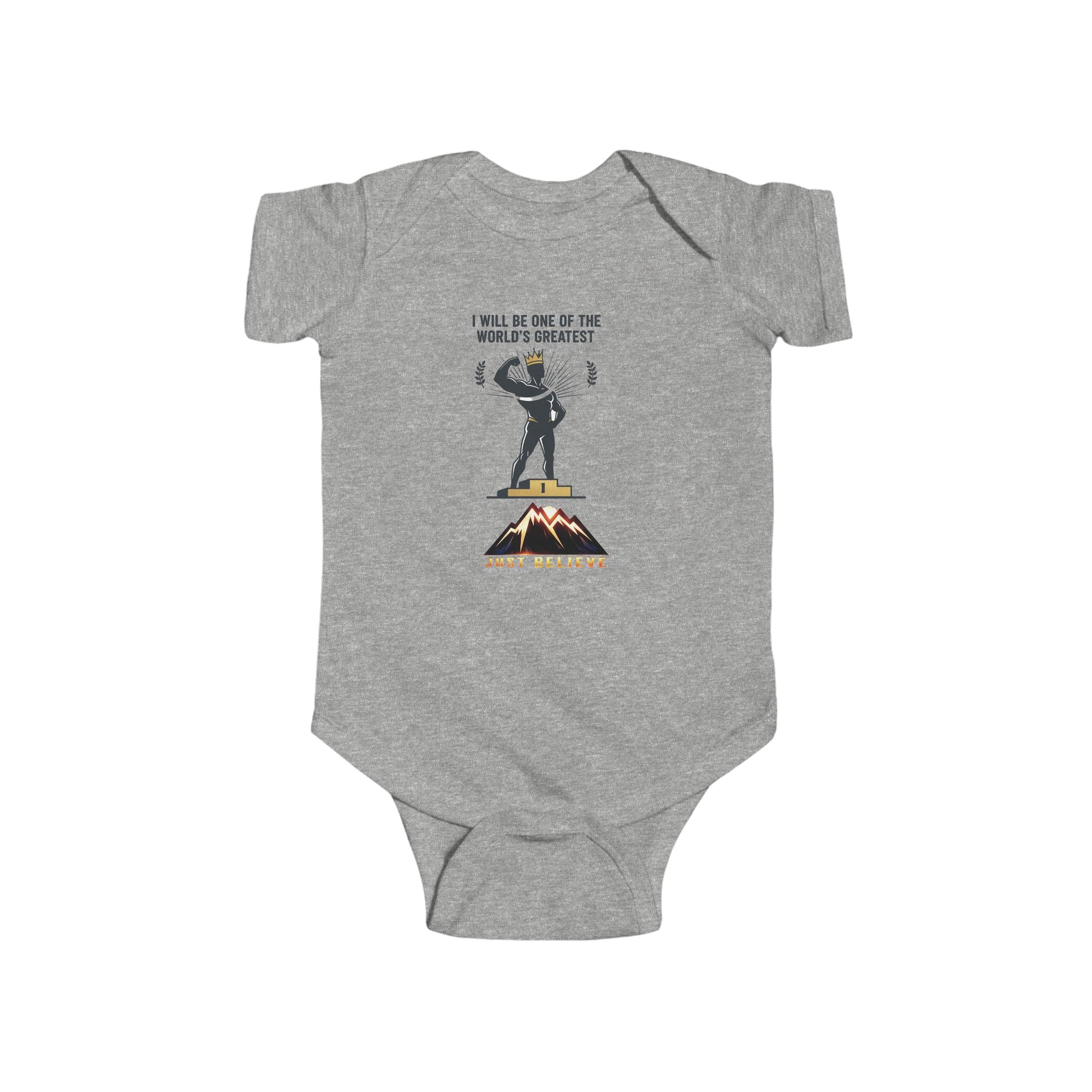 just Believe — 'I Will Be One of the World's Greatest'  Baby Onesie
