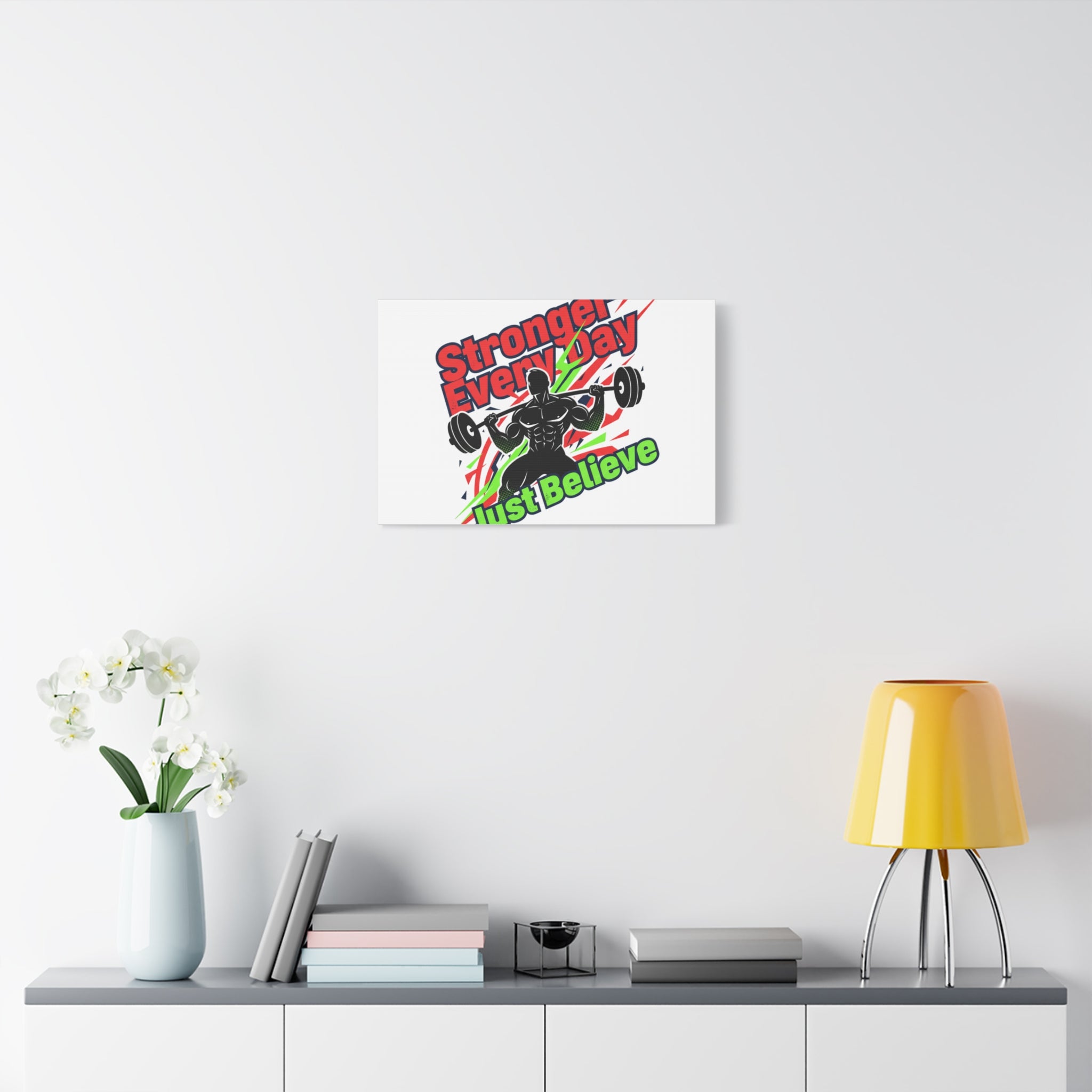 Just Believe Stronger Every Day Canvas | Fitness Motivation, Workout Wall Art
