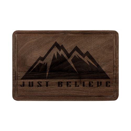 Engraved Mountain Cutting Board — "Just Believe" Wooden Serving & Charcuterie Board