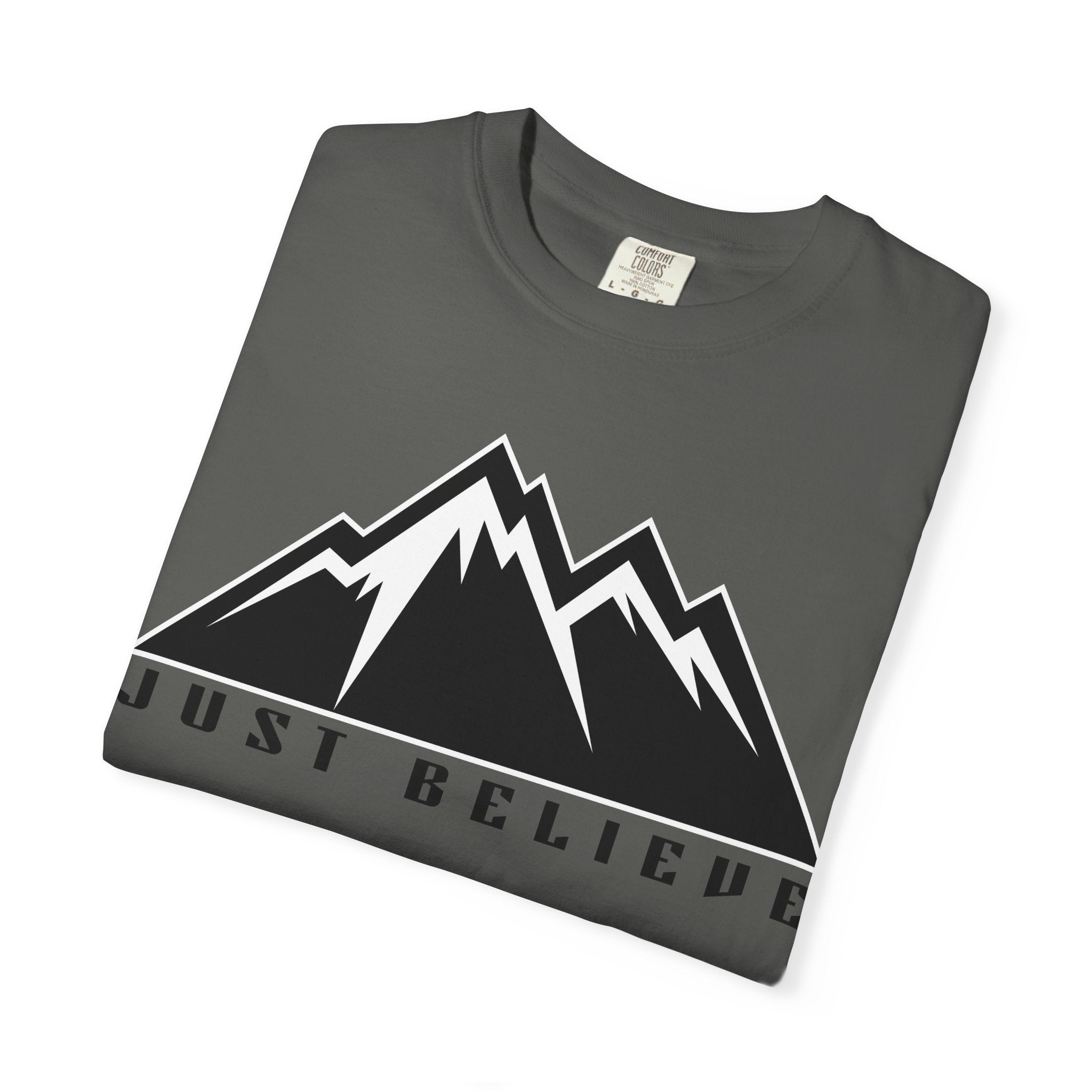 Just Believe Unisex Garment-Dyed T-shirt