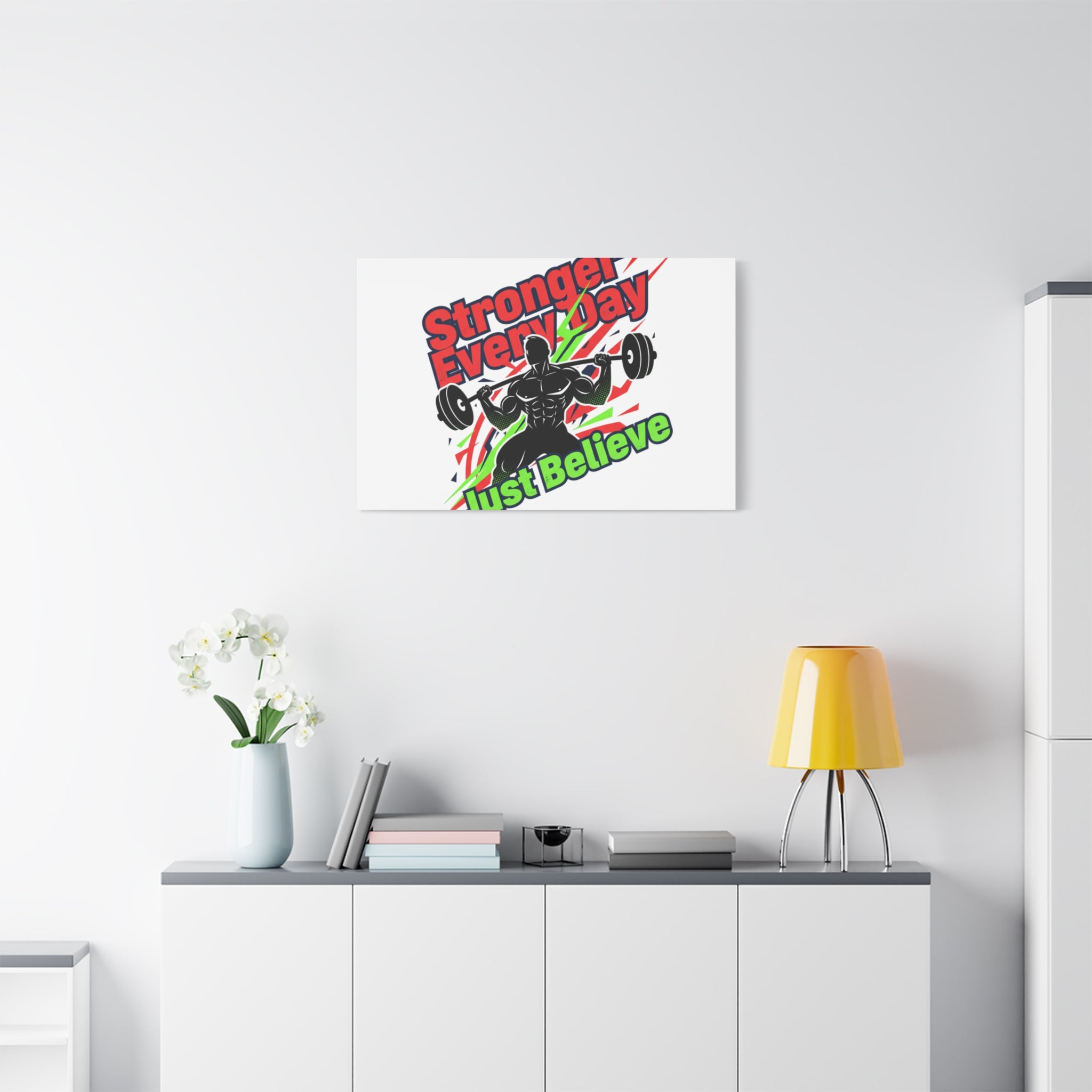 Just Believe Stronger Every Day Canvas | Fitness Motivation, Workout Wall Art