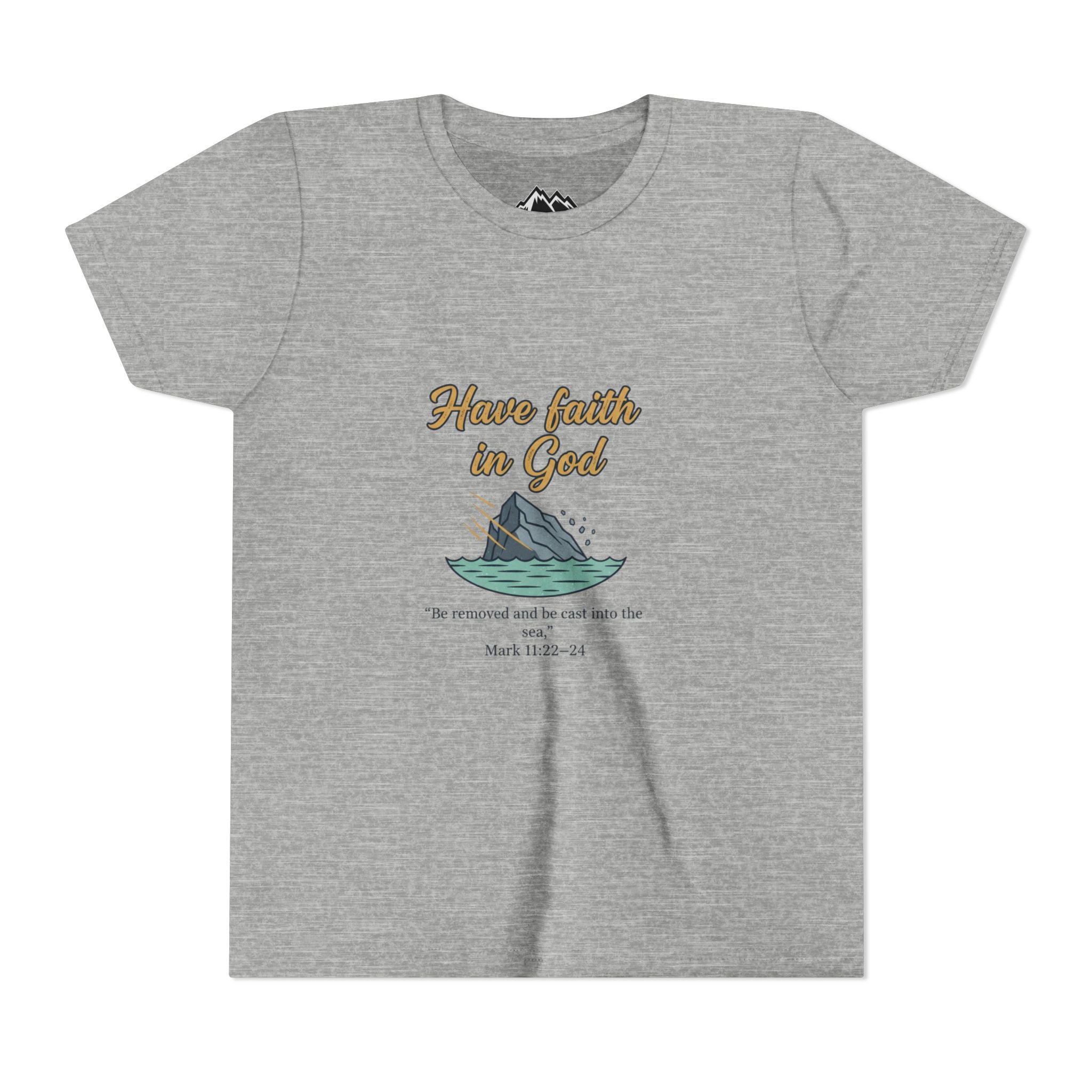 Have Faith in God Youth Tee — Christian Kids T-Shirt with Bible Verse (Mark 11:22-24)