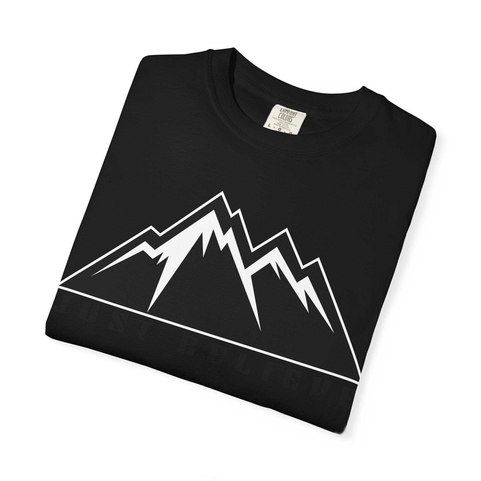 Just Believe Unisex Garment-Dyed T-shirt