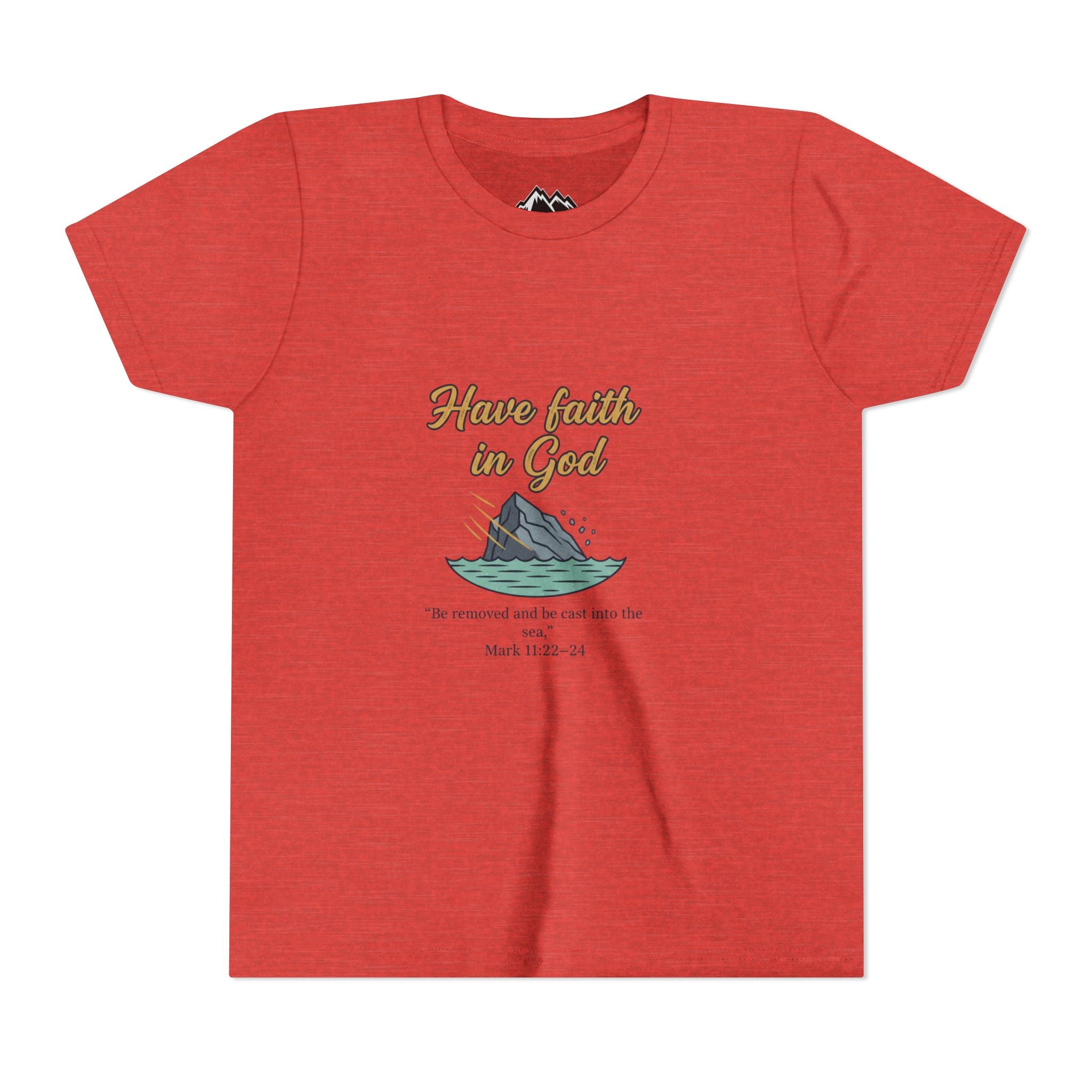 Have Faith in God Youth Tee — Christian Kids T-Shirt with Bible Verse (Mark 11:22-24)