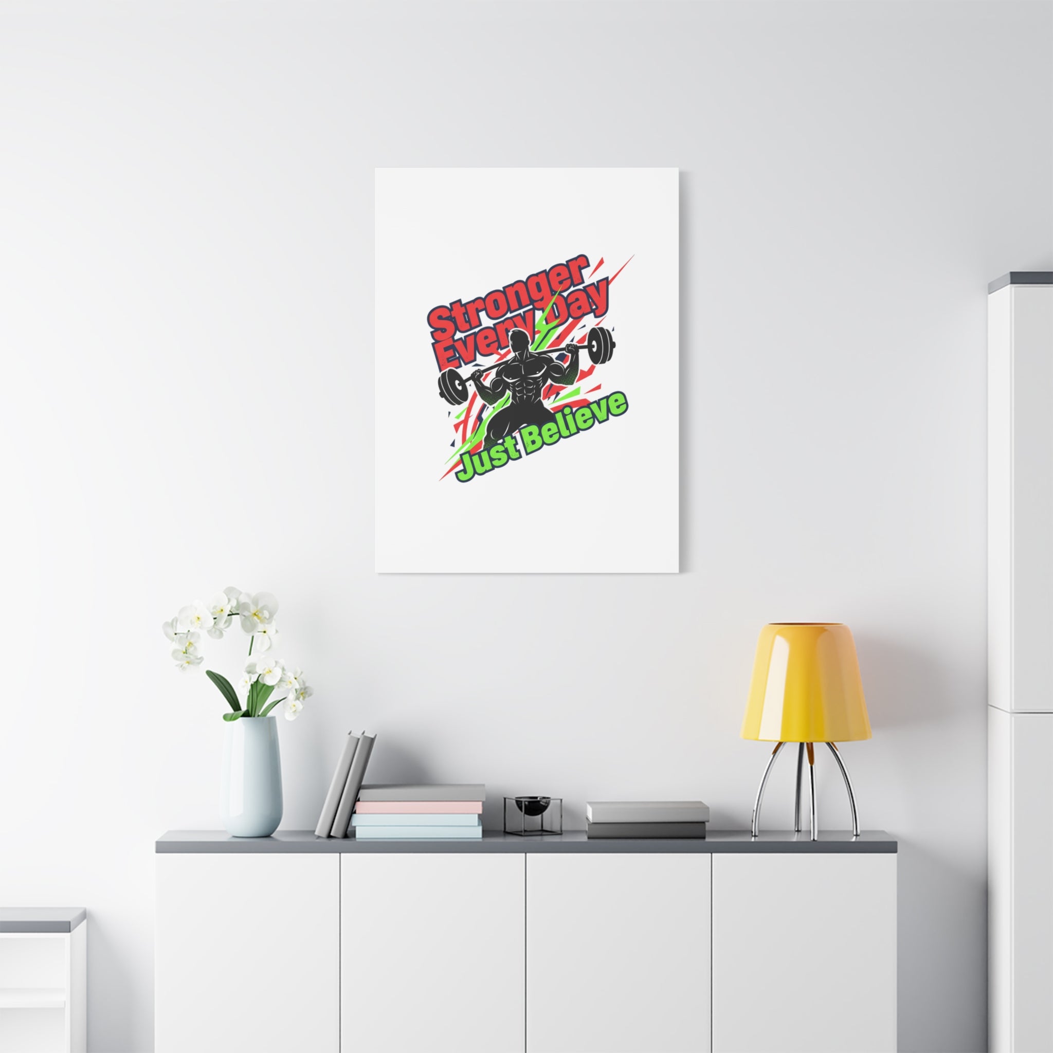 Just Believe Stronger Every Day Canvas | Fitness Motivation, Workout Wall Art