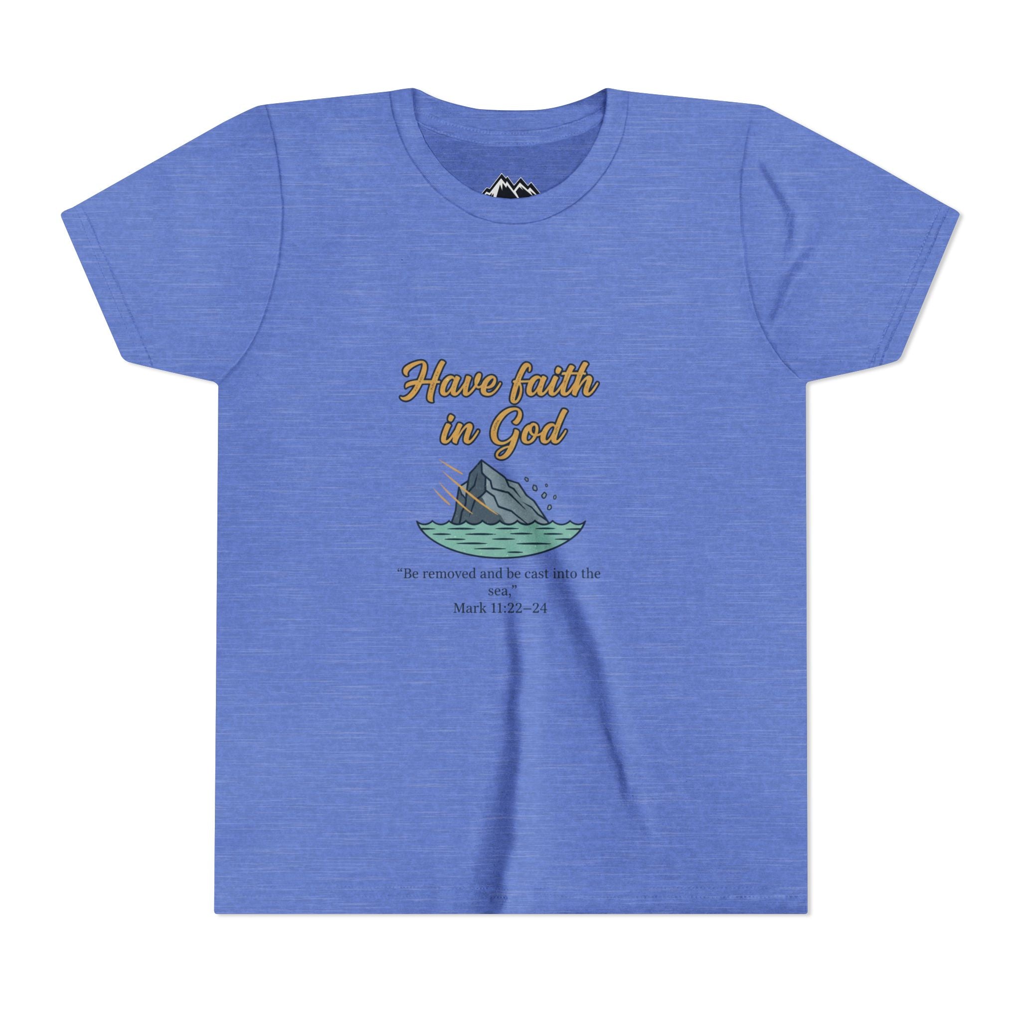 Have Faith in God Youth Tee — Christian Kids T-Shirt with Bible Verse (Mark 11:22-24)