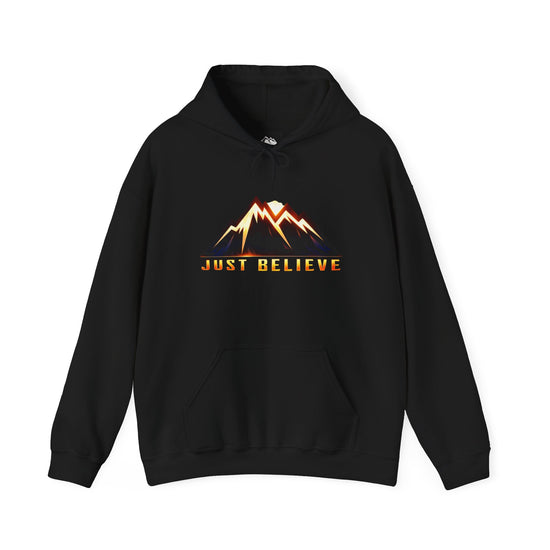Just Believe  Hoodie — Inspirational Outdoor Graphic Sweatshirt