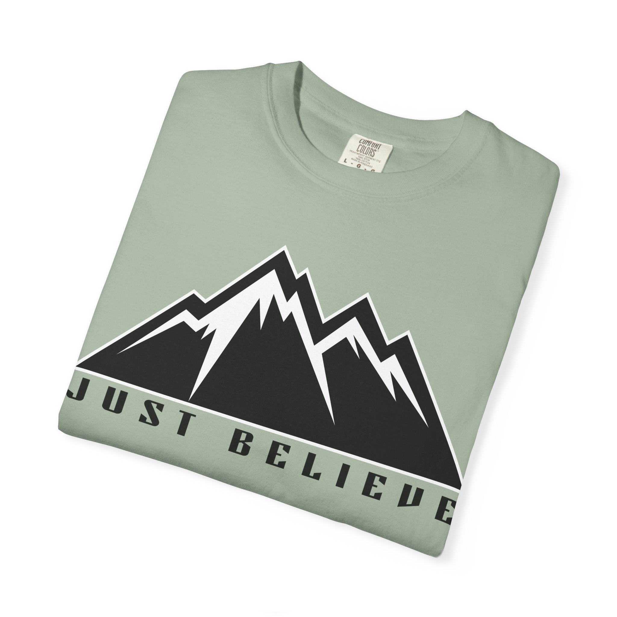 Just Believe Unisex Garment-Dyed T-shirt
