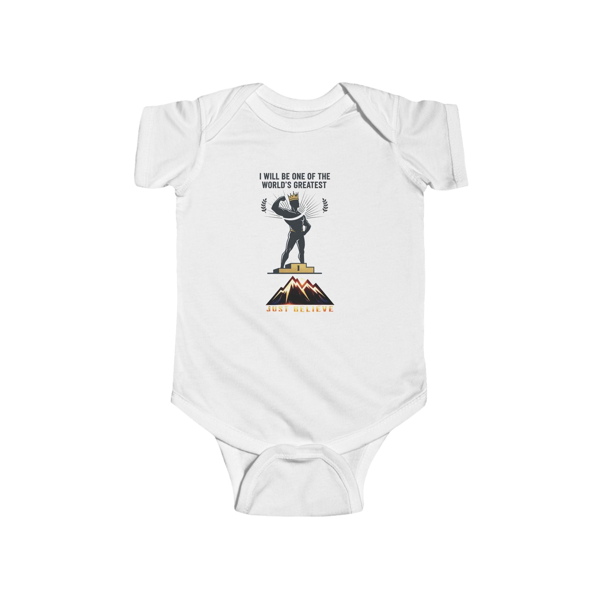 just Believe — 'I Will Be One of the World's Greatest'  Baby Onesie