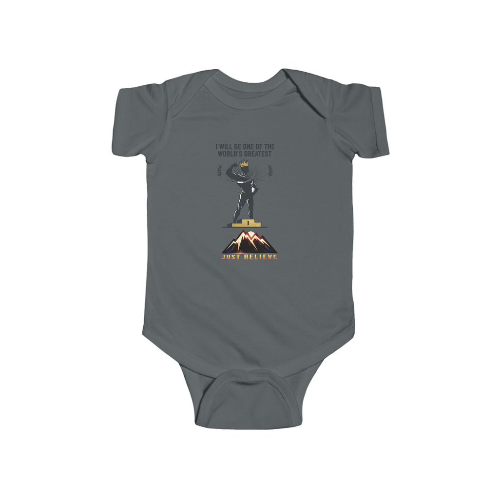 just Believe — 'I Will Be One of the World's Greatest'  Baby Onesie