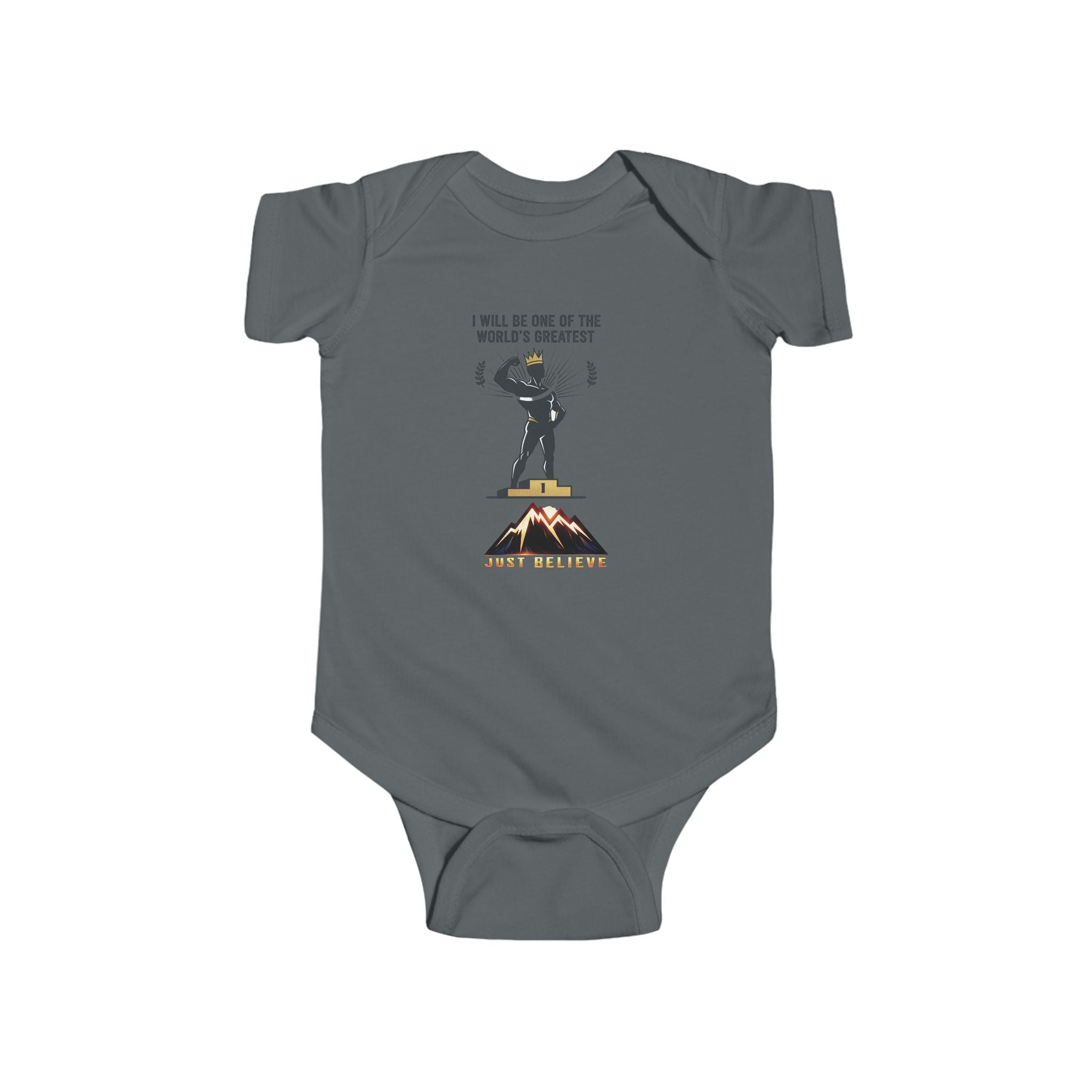 just Believe — 'I Will Be One of the World's Greatest'  Baby Onesie