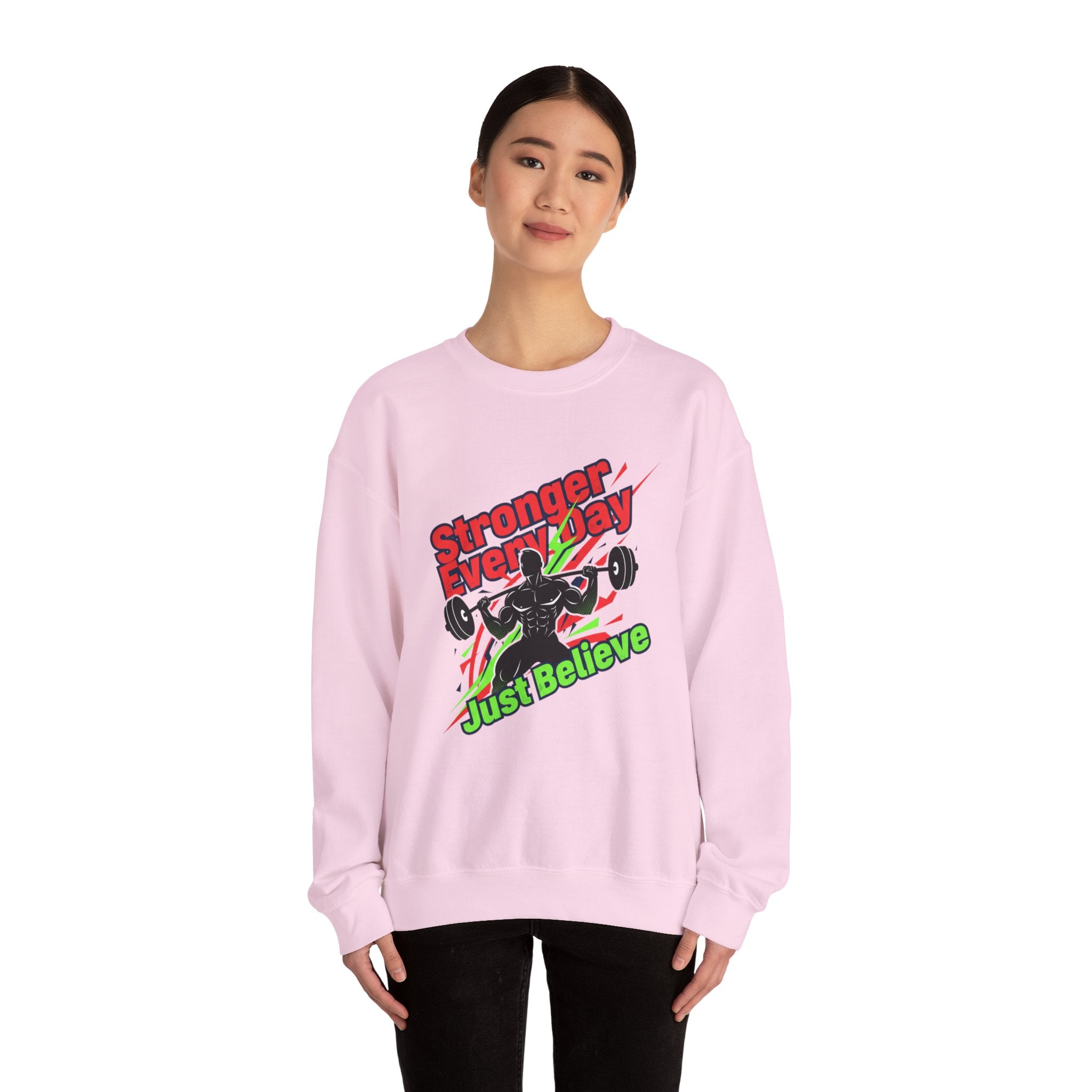 Just Believe Stronger Every Day Sweatshirt | gym motivation, active wear