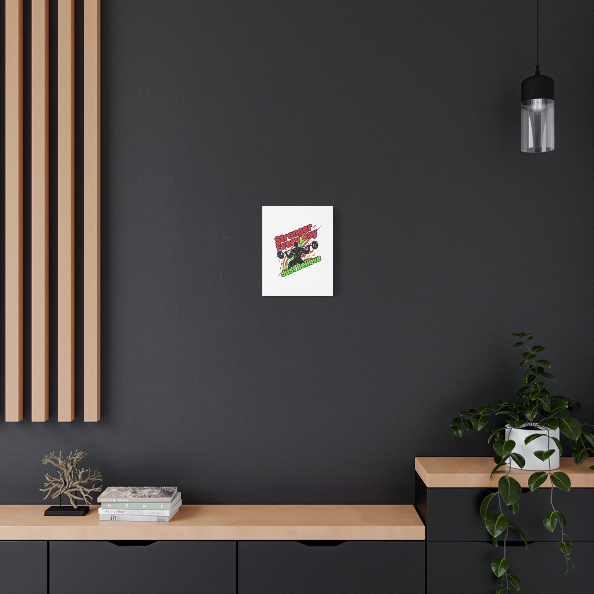 Just Believe Stronger Every Day Canvas | Fitness Motivation, Workout Wall Art
