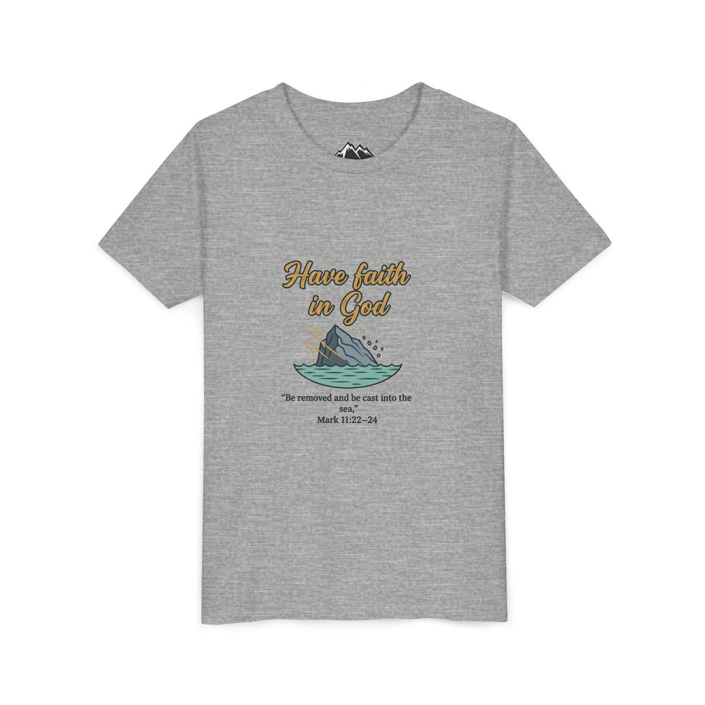 Have Faith in God Youth Tee — Christian Kids T-Shirt with Bible Verse (Mark 11:22-24)