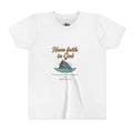 Have Faith in God Youth Tee — Christian Kids T-Shirt with Bible Verse (Mark 11:22-24)