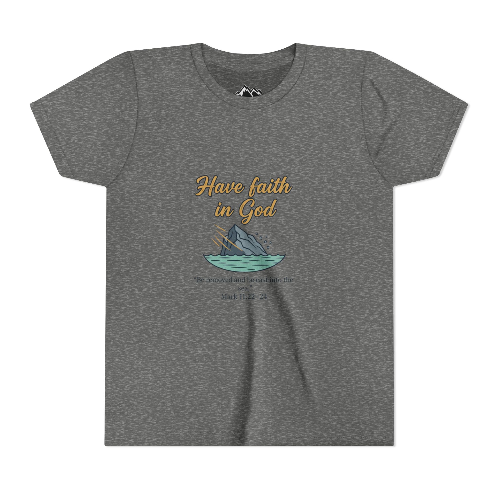 Have Faith in God Youth Tee — Christian Kids T-Shirt with Bible Verse (Mark 11:22-24)
