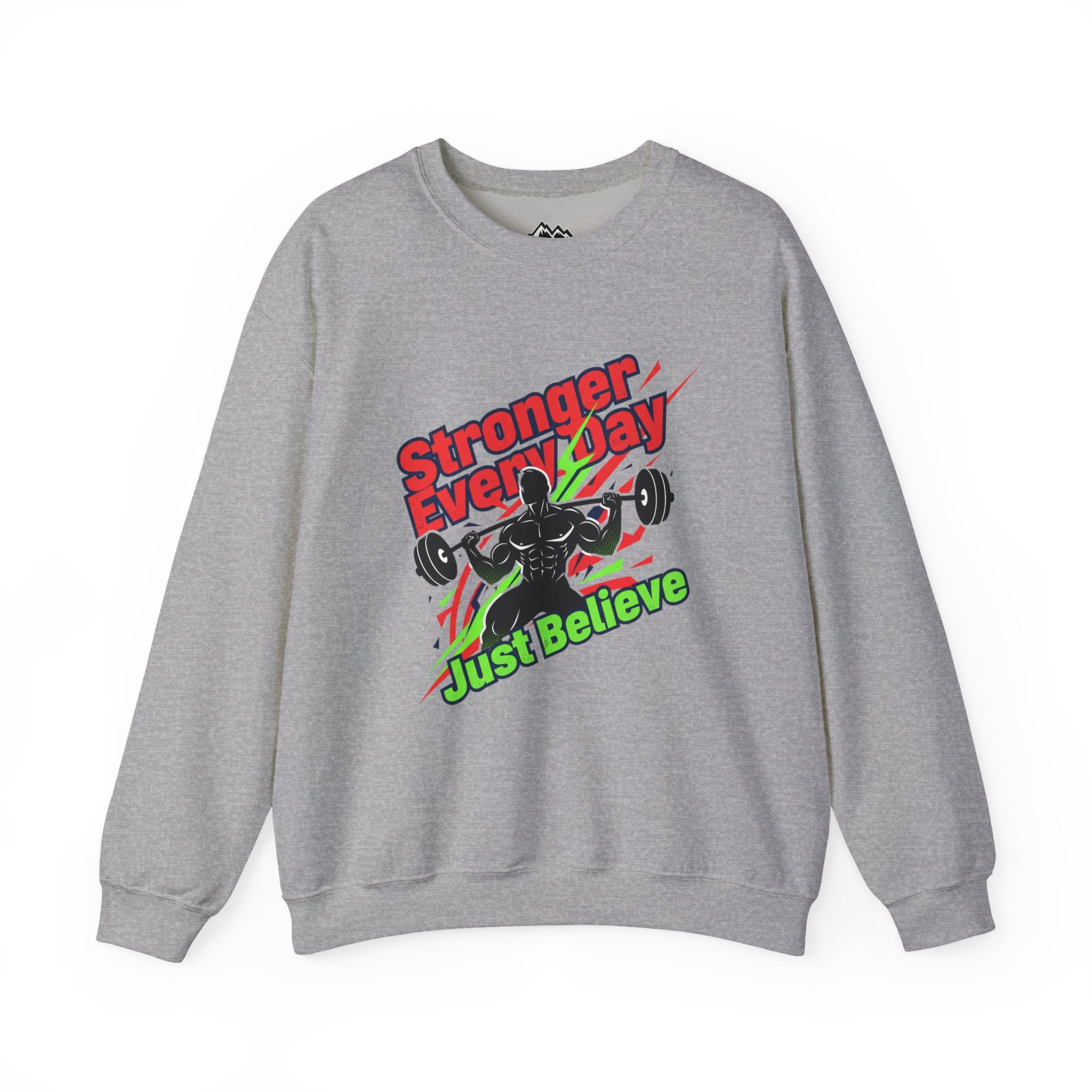 Just Believe Stronger Every Day Sweatshirt | gym motivation, active wear