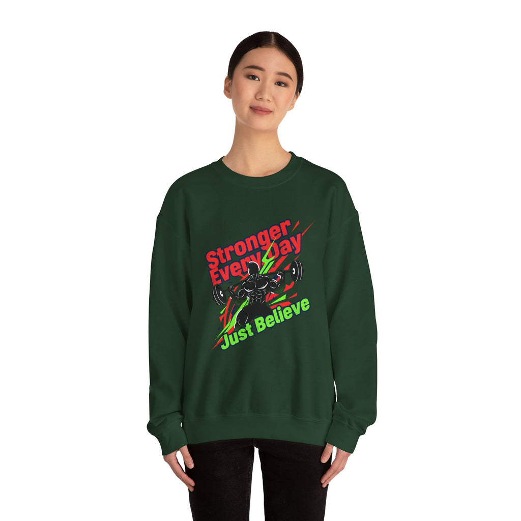 Just Believe Stronger Every Day Sweatshirt | gym motivation, active wear