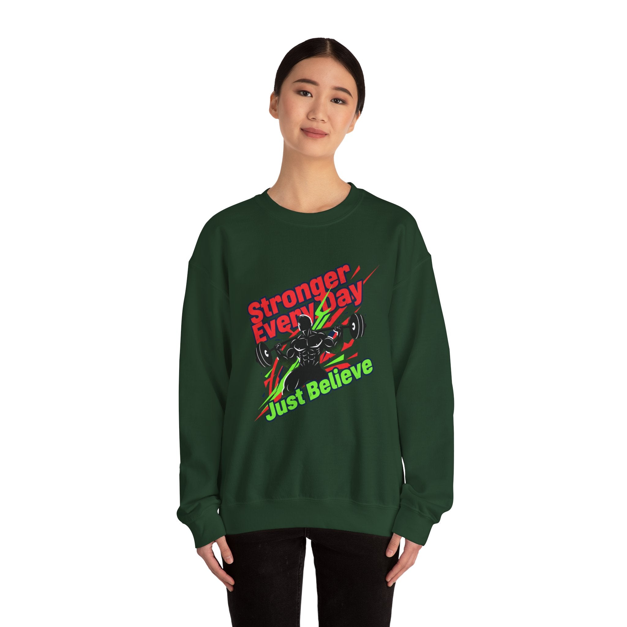 Just Believe Stronger Every Day Sweatshirt | gym motivation, active wear