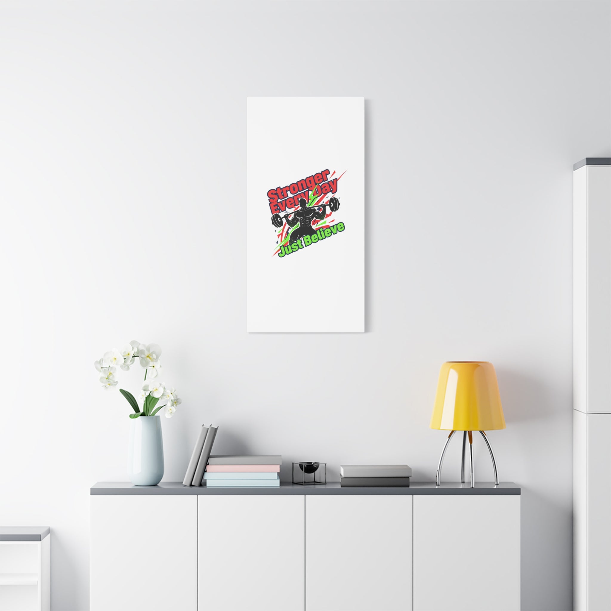 Just Believe Stronger Every Day Canvas | Fitness Motivation, Workout Wall Art