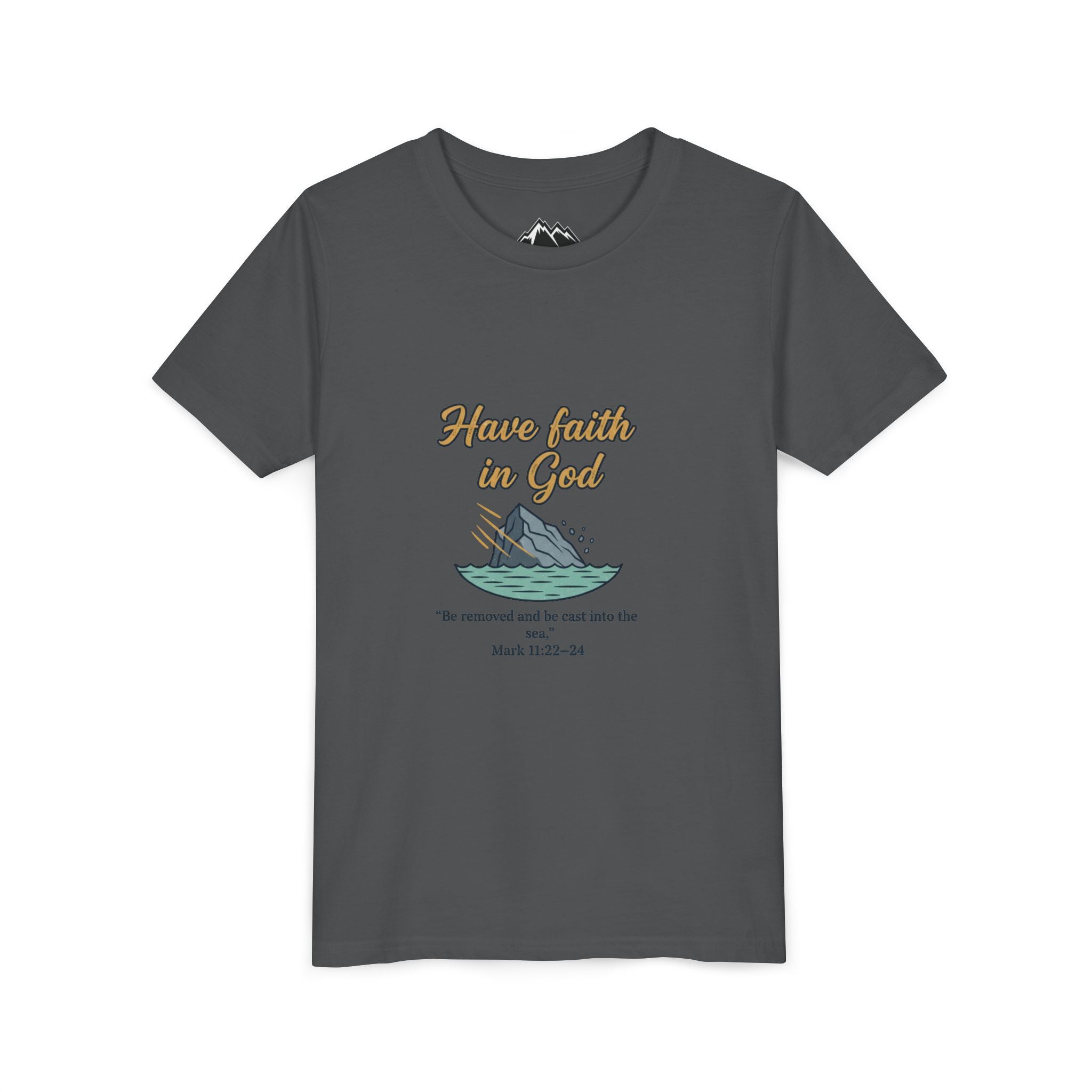 Have Faith in God Youth Tee — Christian Kids T-Shirt with Bible Verse (Mark 11:22-24)