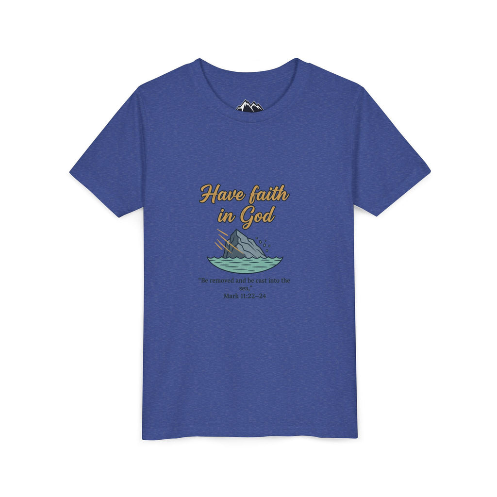 Have Faith in God Youth Tee — Christian Kids T-Shirt with Bible Verse (Mark 11:22-24)