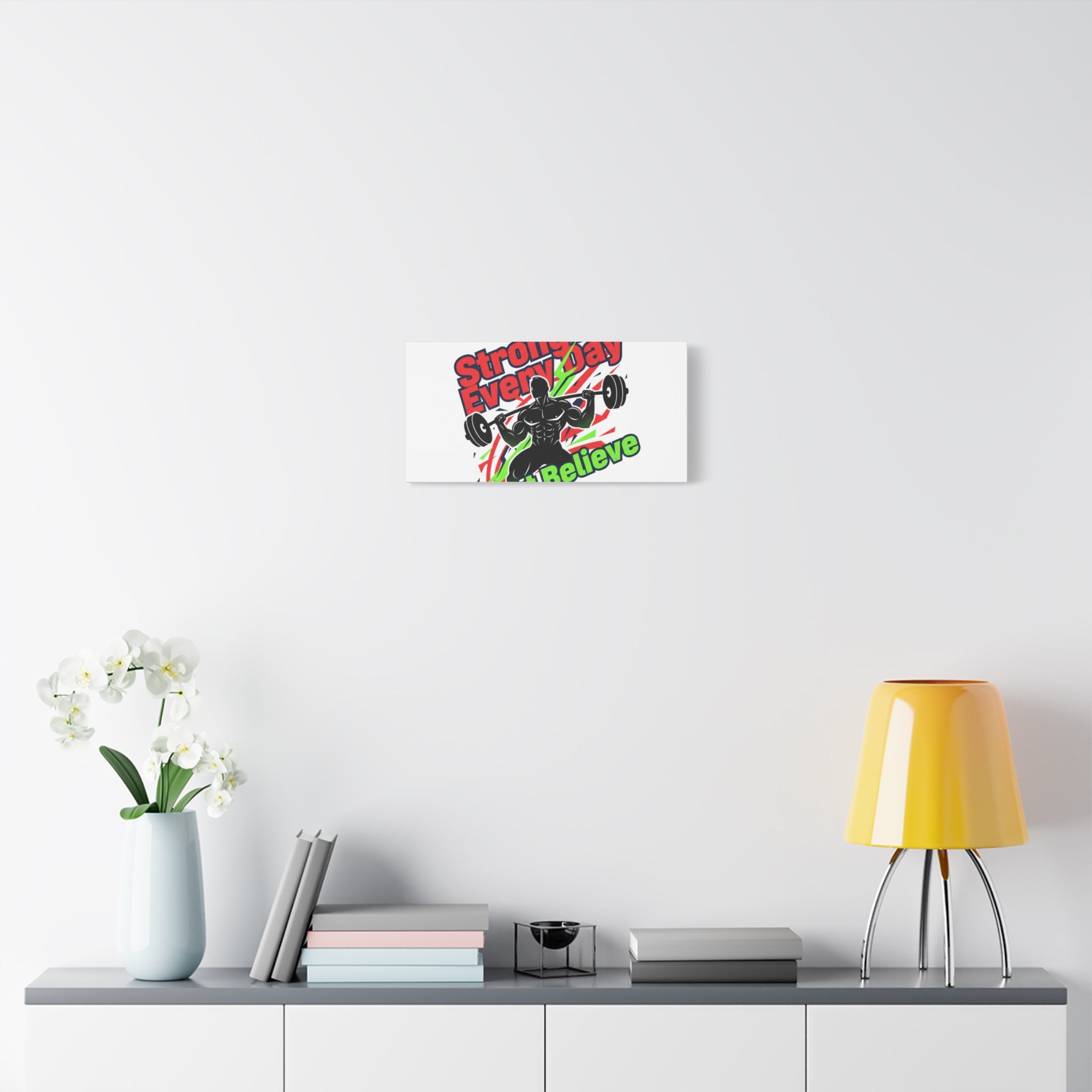 Just Believe Stronger Every Day Canvas | Fitness Motivation, Workout Wall Art
