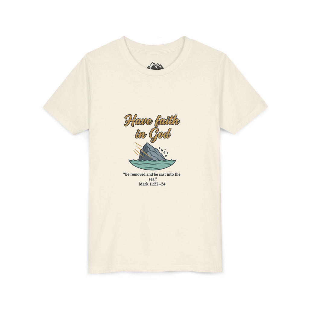 Have Faith in God Youth Tee — Christian Kids T-Shirt with Bible Verse (Mark 11:22-24)