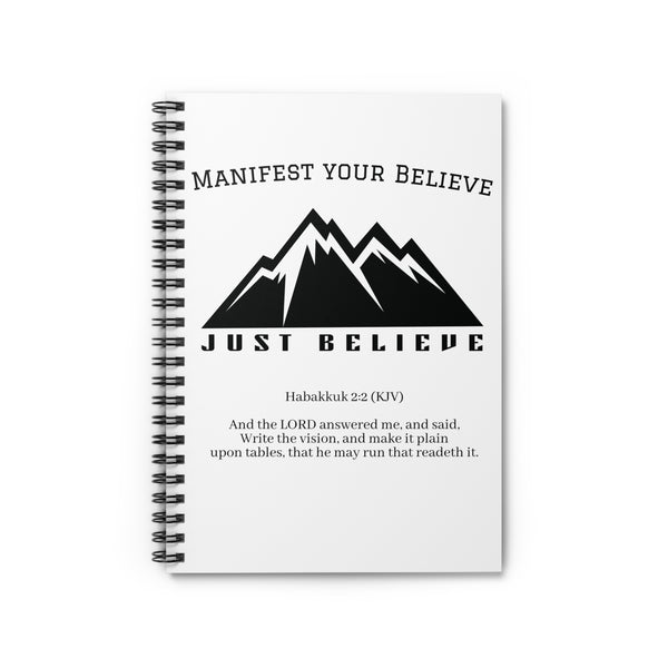 Manifest Your Believe Just Believe Notebook | Spiral Ruled Journal