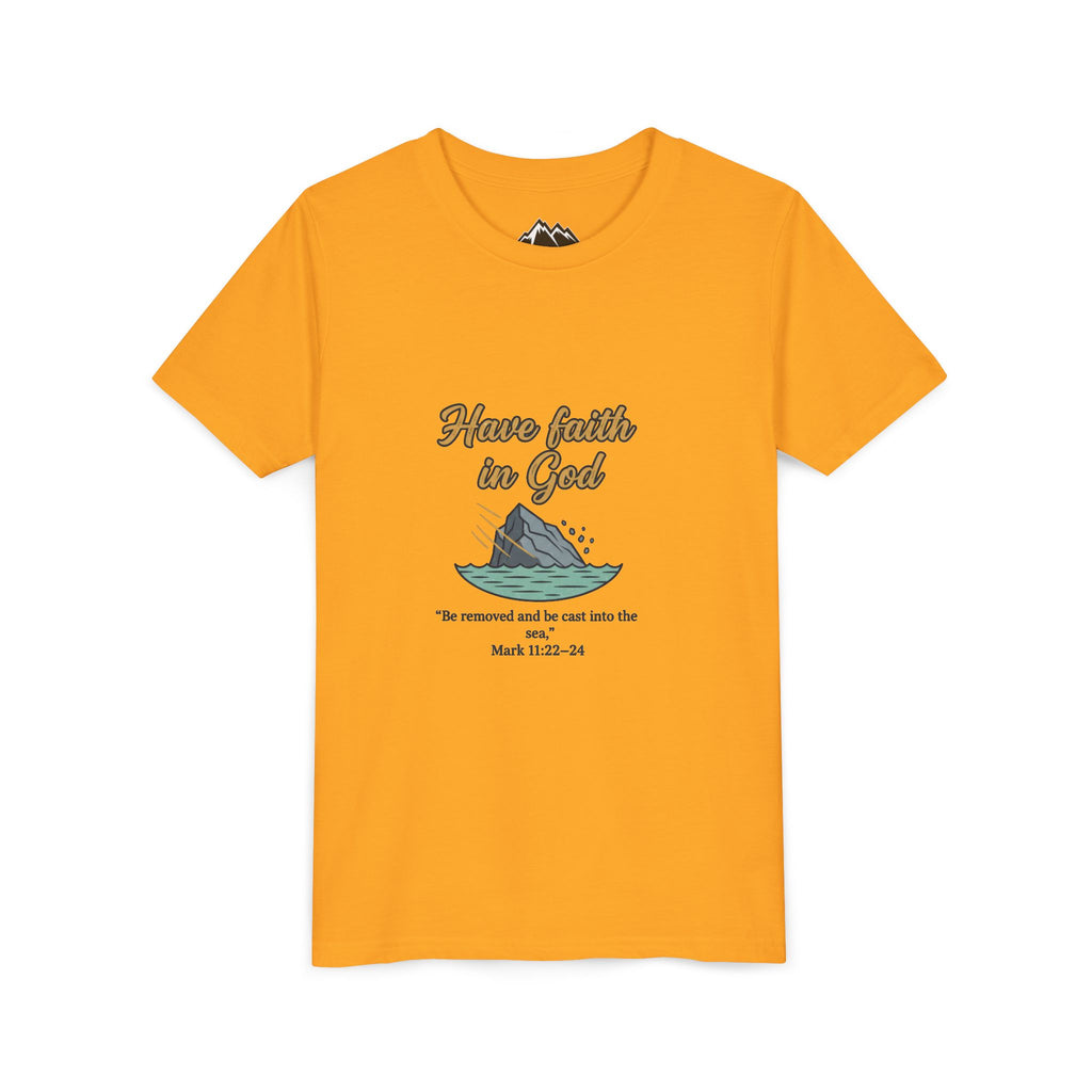 Have Faith in God Youth Tee — Christian Kids T-Shirt with Bible Verse (Mark 11:22-24)